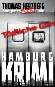 Cover-Bild zum Titel 'Tödliche Gier: Wegners schwerste Fälle (8. Teil)' von 'Thomas Herzberg'