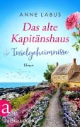 Cover-Bild zum Titel 'Das alte Kapitänshaus - Inselgeheimnisse' von 'Anne Labus'