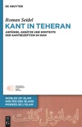 Cover-Bild zum Titel 'Kant in Teheran' von 'Roman Seidel'