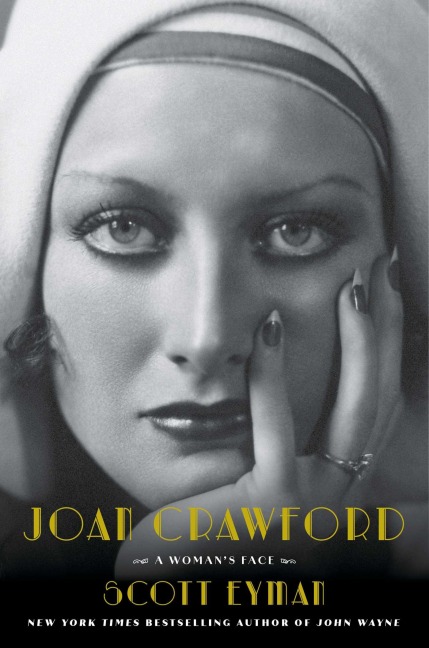 Joan Crawford - Scott Eyman