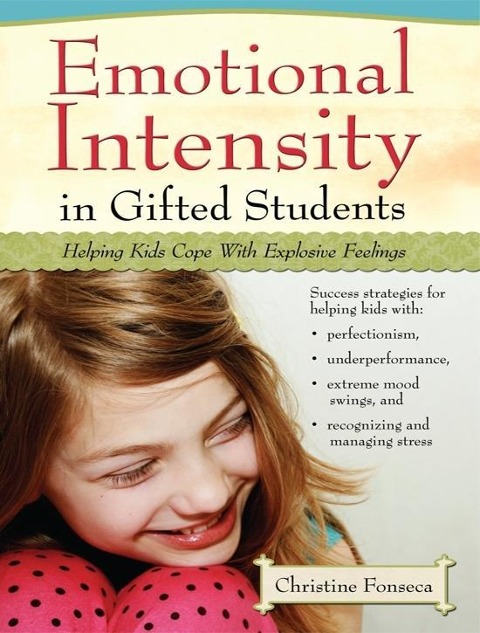 Emotional Intensity in Gifted Students - Christine Fonseca