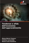Cover-Bild zum Titel 'Tendenze e sfide dell'economia dell'apprendimento' von 'Diana-Maria Cismaru, Cristina Leovaridis, Diana-Luiza Dumitriu'