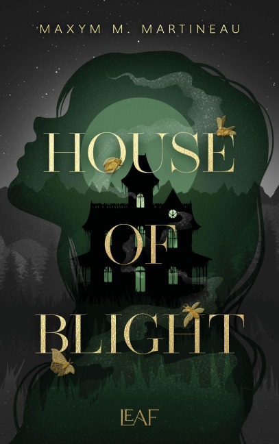 House of Blight - Maxym M. Martineau