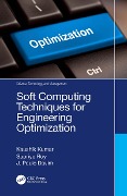 Cover-Bild zum Titel 'Soft Computing Techniques for Engineering Optimization' von 'Kaushik Kumar, Supriyo Roy, J. Paulo Davim'