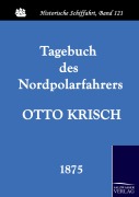 Cover-Bild zum Titel 'Tagebuch des Nordpolarfahrers Otto Krisch' von 'Otto Krisch'