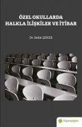 Cover-Bild zum Titel 'Özel Okullarda Halkla Iliskiler ve Itibar' von 'Sedat Seker'
