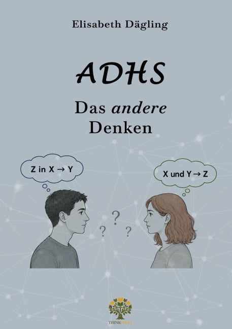 ADHS - Das andere Denken - Elisabeth Dägling