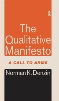 The Qualitative Manifesto - Norman K. Denzin