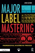 Cover-Bild zum Titel 'Major Label Mastering' von 'Evren Göknar'