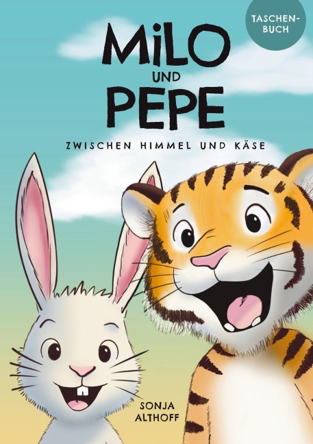 Milo und Pepe - Sonja Althoff