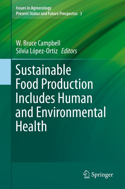 Sustainable Food Production Includes Human and Environmental Health - 