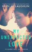 Cover-Bild zum Titel 'My Unexpected Love' von 'Heidi Mclaughlin'