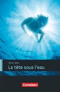 Espaces littéraires - Lektüren in französischer Sprache / B1 - La tête sous l'eau - 