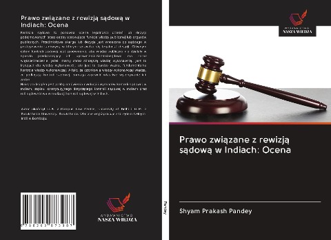 Prawo zwi¿zane z rewizj¿ s¿dow¿ w Indiach: Ocena - Shyam Prakash Pandey