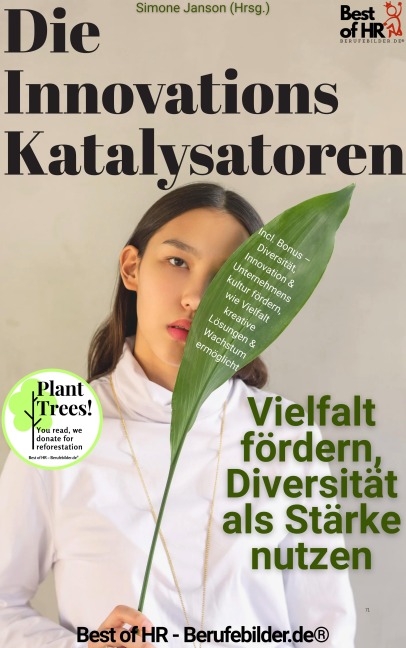 Die Innovationskatalysatoren - Vielfalt fördern, Diversität als Stärke nutzen - Simone Janson