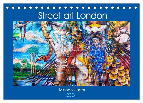 Street art London Michael Jaster (Tischkalender 2024 DIN A5 quer), CALVENDO Monatskalender - Michael Jaster