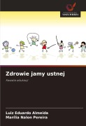 Cover-Bild zum Titel 'Zdrowie jamy ustnej' von 'Luiz Eduardo Almeida, Marília Nalon Pereira'