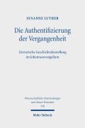 Cover-Bild zum Titel 'Die Authentifizierung der Vergangenheit' von 'Susanne Luther'