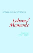 Cover-Bild zum Titel 'Lebens / Momente' von 'Hermann O. Lauterbach'