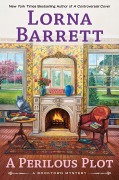 Cover-Bild zum Titel 'A Perilous Plot' von 'Lorna Barrett'