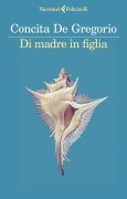 Cover-Bild zum Titel 'Di madre in figlia' von 'Concita De Gregorio'