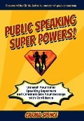 Cover-Bild zum Titel 'Public Speaking Super Powers' von 'Carma Spence'