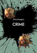 Cover-Bild zum Titel 'Crime' von 'Chris Peregrin'