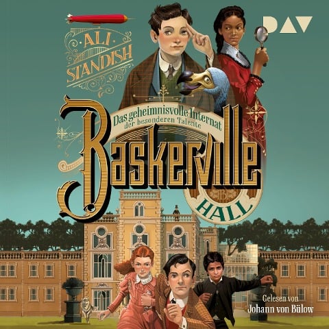 Baskerville Hall ¿ Das geheimnisvolle Internat der besonderen Talente (Teil 1) - Ali Standish