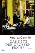 Cover-Bild zum Titel 'Das Netz der großen Fische' von 'Andrea Camilleri'