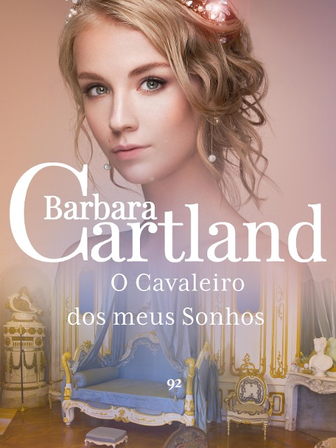 O Cavaleiro dos Meus Sonhos - Barbara Cartland