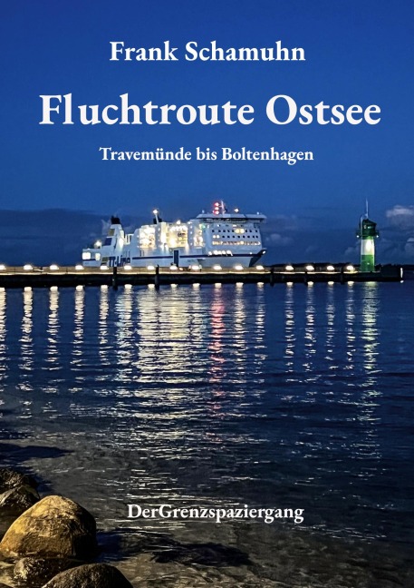 Fluchtroute Ostsee - Frank Schamuhn