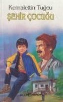 Sehir Cocugu - Kemalettin Tugcu