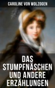Cover-Bild zum Titel 'Das Stumpfnäschen und andere Erzählungen' von 'Caroline Von Wolzogen'