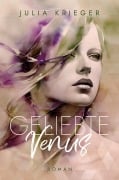 Cover-Bild zum Titel 'Geliebte Venus' von 'Julia Krieger'