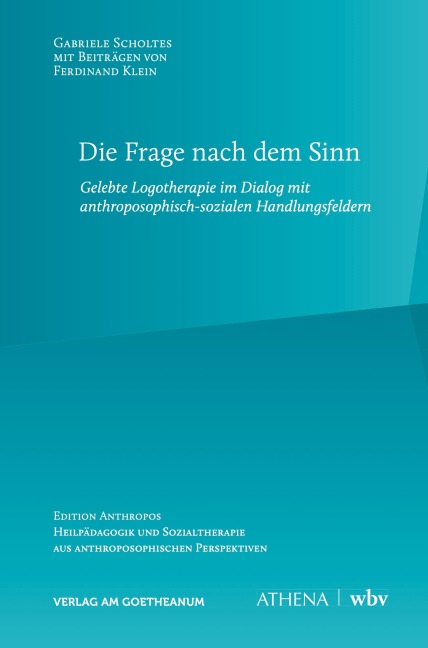 Die Frage nach dem Sinn - Gabriele Scholtes, Ferdinand Klein