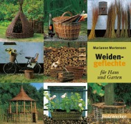 Cover-Bild zum Titel 'Weidengeflechte für Haus und Garten' von 'Marianne Mortensen'