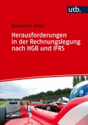 Cover-Bild zum Titel 'Herausforderungen in der Rechnungslegung nach IFRS und HGB' von 'Benjamin Roos'