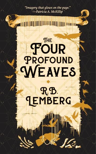 The Four Profound Weaves - R B Lemberg