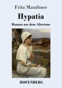 Cover-Bild zum Titel 'Hypatia' von 'Fritz Mauthner'