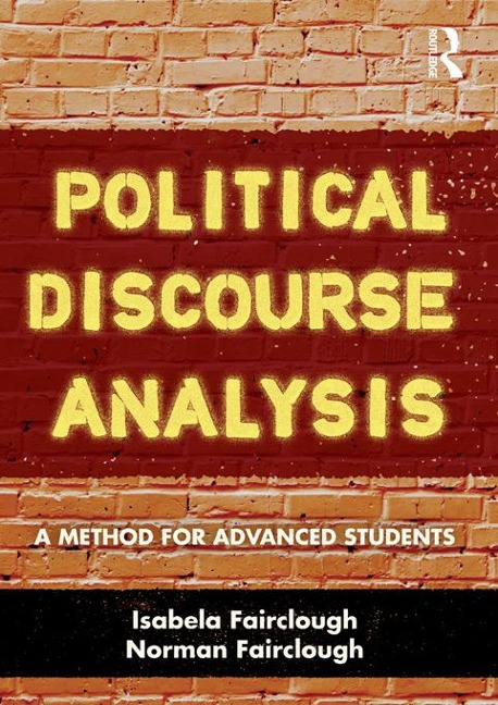 Political Discourse Analysis - Isabela Fairclough, Norman Fairclough