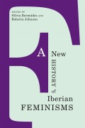 Cover-Bild zum Titel 'A New History of Iberian Feminisms' von ''