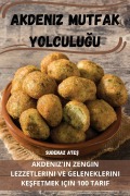 Akdeniz Mutfak Yolculuğu - Sudenaz Ate&351;