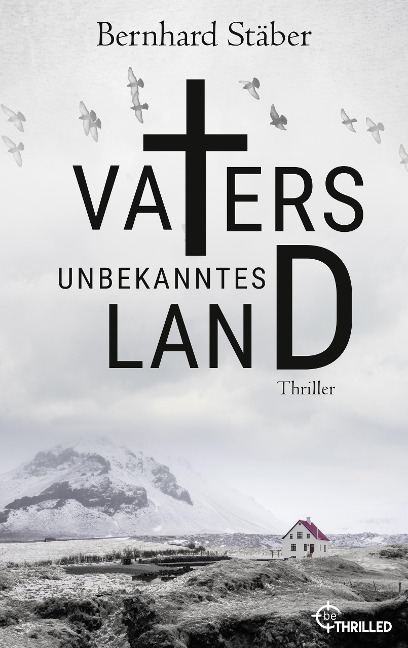 Vaters unbekanntes Land - Bernhard Stäber