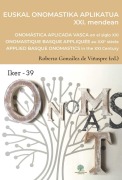Cover-Bild zum Titel 'Euskal onomastika aplikatua XXI mendean = Onomástica vasca aplicada en el siglo XXI = Onomastique basque apliquée au XXIe siècle = Applied Basque onomastics in the 21st century' von ''