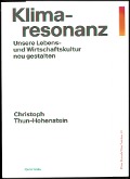 Cover-Bild zum Titel 'Klimaresonanz' von 'Christoph Thun-Hohenstein'