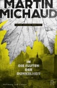 Cover-Bild zum Titel 'In die Fluten der Dunkelheit' von 'Martin Michaud'