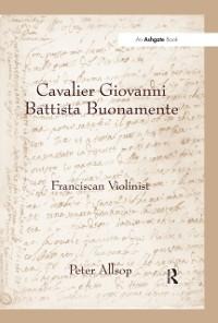 Cavalier Giovanni Battista Buonamente - Peter Allsop