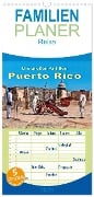 Familienplaner 2025 - Die großen Antillen - Puerto Rico mit 5 Spalten (Wandkalender, 21 x 45 cm) CALVENDO - Peter Roder