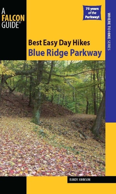 Best Easy Day Hikes Blue Ridge Parkway - Randy Johnson
