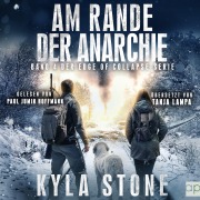 Cover-Bild zum Titel 'Am Rande Der Anarchie' von 'Kyla Stone'